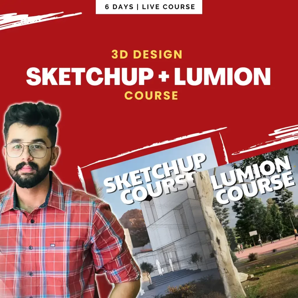Sketchup Course , Lumion Course,Sketchup &Lumion Course